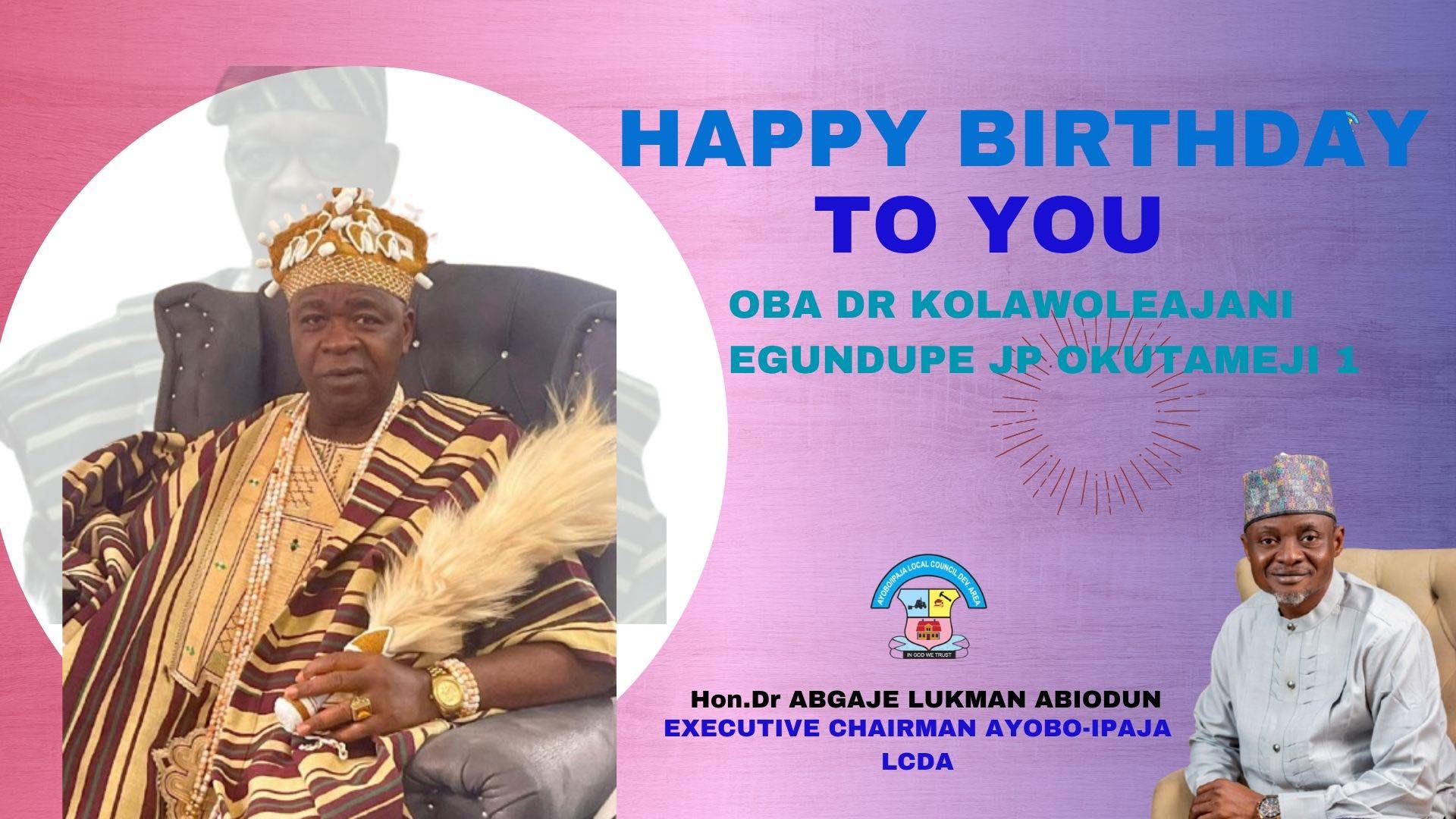 Happy Birthday toHRM Oba (Dr.) Kolawole Ajani Egundupe, JP, Okutameji I
