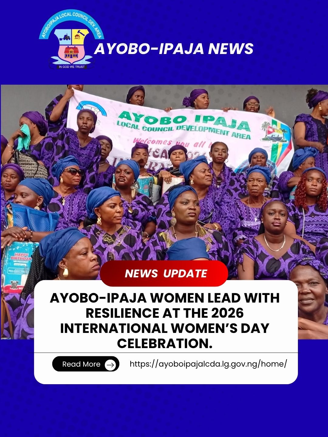AYOBO-IPAJA WOMEN LEAD WITH RESILIENCE AT THE 2026 INTERNATIONAL WOMEN’S DAY CELEBRATION.